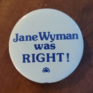 Vintage Political Pin -  Jane Wyman was Right